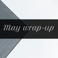May wrap-up